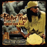 Purchase Pastor Troy - Ready For War (Collector's Edition)