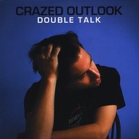 Purchase Crazed Outlook - Double Talk