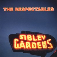 Purchase The Respectables - Sibley Gardens