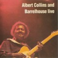 Buy Albert Collins - Albert Collins & Barrelhouse Live Mp3 Download