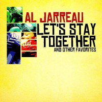 Purchase Al Jarreau - Let's Stay Together & Other Favorites (Remastered)