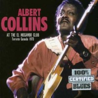 Purchase Albert Collins - Deep Freeze (Live At The El Mocambo 1973)