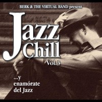 Purchase Berk & The Virtual Band - Jazz Chill Vol. 3