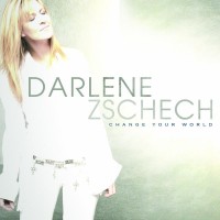 Purchase Darlene Zschech - Change Your World