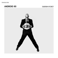 Purchase Android 80's - Suburban Robot