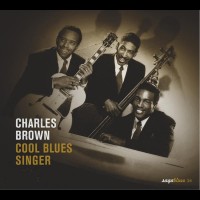 Purchase Charles Brown - Saga Blues: Cool Blues Singer
