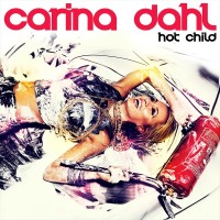 Purchase Carina Dahl - Hot Child