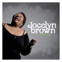 Purchase Jocelyn Brown - True Praises