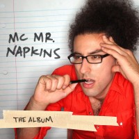 Purchase MC Mr. Napkins - The Album