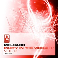 Purchase Melgado - Party In The Wood, Vol. 2