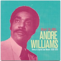 Purchase Andre Williams - Movin' On With Andre Williams - Greasy And Explicit Soul Movers 1956-1970