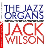 Purchase Jack Wilson - The Jazz Organs (Remastered)