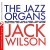 Buy Jack Wilson - The Jazz Organs (Remastered) Mp3 Download