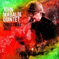Buy John Magaldi Quintet - Christmas Jazz (Remastered) Mp3 Download