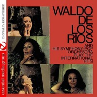 Purchase Waldo De Los Rios And His Symphony-Pop Orchestra - Play The International Hits (Remastered)