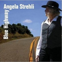 Purchase Angela Strehli - Blue Highway