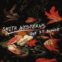 Purchase Smith Westerns - Dye It Blonde