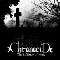 Purchase Chronocide - The Solitude Of Man