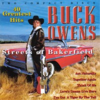 Purchase Buck Owens - 40 Greatest Hits: Streets Of Bakersfield CD1