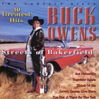 Purchase Buck Owens - 40 Greatest Hits: Streets Of Bakersfield CD2