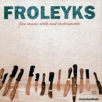 Purchase Stephan Froleyks - Fine Music With New Instruments
