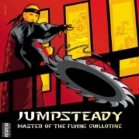Purchase Jumpsteady - Master Of The Flying Guillotine