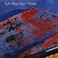 Purchase Lyle Mays - Street Dreams