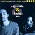 Buy Rapsusklei & Hazhe - La Historia Mas Real De Vuestras Vidas Mp3 Download