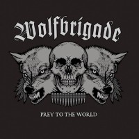 Purchase Wolfbrigade - Prey To The World