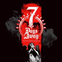 Purchase 7 Days Away - Death Cannot Seperate