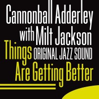Purchase Julian "Cannonball" Adderley - Things Are Getting Better