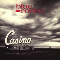 Purchase Blue Rodeo - Casino
