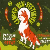 Purchase Camper Van Beethoven - Popular Songs Of Great Enduring Strength And Beauty