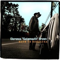 Purchase Clarence "Gatemouth" Brown - Back To Bogalusa