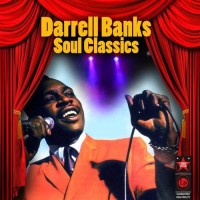Purchase Darrell Banks - Soul Classics