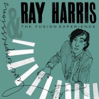 Purchase Ray Harris & The Fusion Experience - Live Impressions