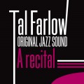 Buy Tal Farlow - A Recital By Tal Farlow Mp3 Download