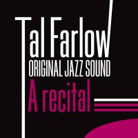 Purchase Tal Farlow - A Recital By Tal Farlow