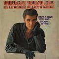 Buy Vince Taylor - Vince Is Alive, Well And Rocking In Paris (Vinyl) Mp3 Download