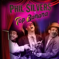 Purchase VA - Top Banana (Original Broadway Cast)