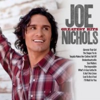 Purchase Joe Nichols - Greatest Hits