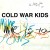 Buy Cold War Kids - Mine Is Yours Mp3 Download