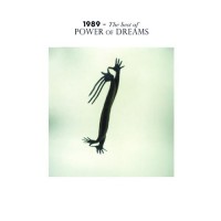 Purchase Power Of Dreams - 1989: The Best Of Power Of Dreams