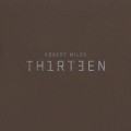 Buy Robert Miles - Thirteen Mp3 Download