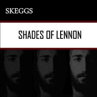 Purchase Skeggs - Shades of Lennon