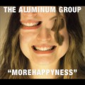 Buy The Aluminum Group - Morehappyness Mp3 Download