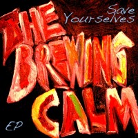Purchase The Brewing Calm - Save Yourselves