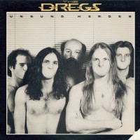 Purchase The Dregs - Unsung Heroes