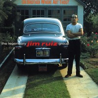 Purchase The Legendary Jim Ruiz Group - Oh Brother Where Art Thou?