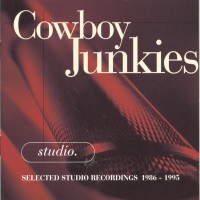 Purchase Cowboy Junkies - Studio: Selected Studio Recordings 1986-1995